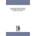 Italian Sights and Papal Principles, Seen Through American Spectacles. by James Jackson Jarves.