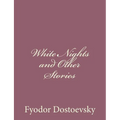 White Nights and Other Stories - Paperback