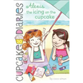 Alexis the Icing on the Cupcake - Hardcover