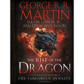 The Rise of the Dragon: An Illustrated History of the Targaryen Dynasty, Volume One - Hardcover