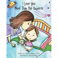I Love You More Than the Universe - Paperback