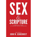 Sex & Scripture: A Biblical Study of Proper Sexual Behavior - Paperback
