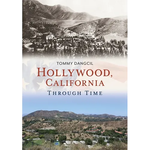 Hollywood, California, Through Time - Paperback