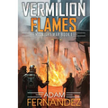 Vermilion Flames: Midnight War: Book 1 - Paperback