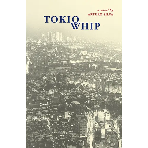 Tokio Whip - Paperback