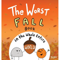 The Worst Fall Book in the Whole Entire World - Hardcover