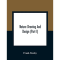 Nature Drawing And Design (Part I) - Paperback