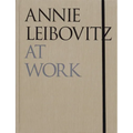 Annie Leibovitz at Work - Hardcover