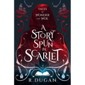 A Story Spun in Scarlet - Paperback