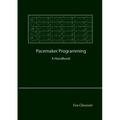 Pacemaker Programming: A Handbook - Paperback