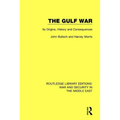 The Gulf War: Its Origins, History and Consequences - Paperback