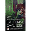 Those Who Dwell in Mordenhyrst Hall - Paperback