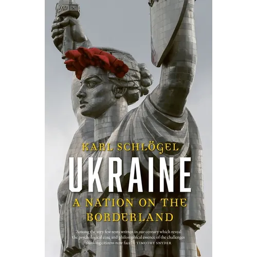 Ukraine: A Nation on the Borderland - Paperback