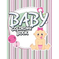 Baby Coloring Book - Paperback