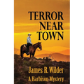 Terror Near Town: A Harbison Mystery - Paperback
