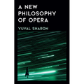 A New Philosophy of Opera - Hardcover