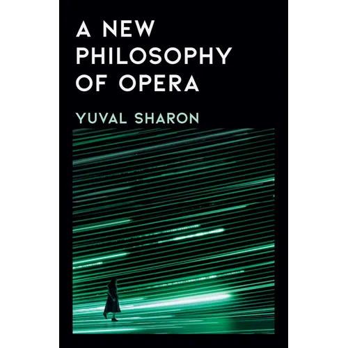 A New Philosophy of Opera - Hardcover