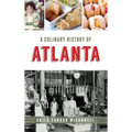 A Culinary History of Atlanta - Hardcover