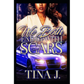 We Both End Up With Scars (Full Stand-Alone) - Paperback