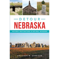 Detour Nebraska: Historic Destinations & Natural Wonders