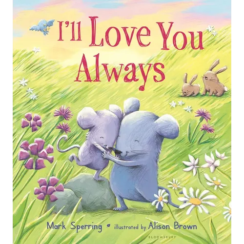 I'll Love You Always - Board Book