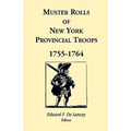Muster Rolls of New York Provincial Troops, 1755-1764