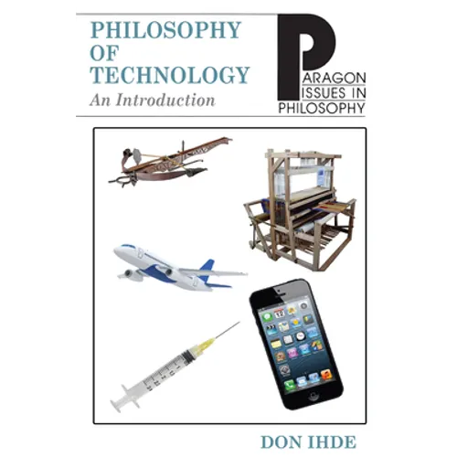 Philosophy of Technology: An Introduction - Paperback