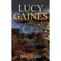 Lucy Gaines - Hardcover