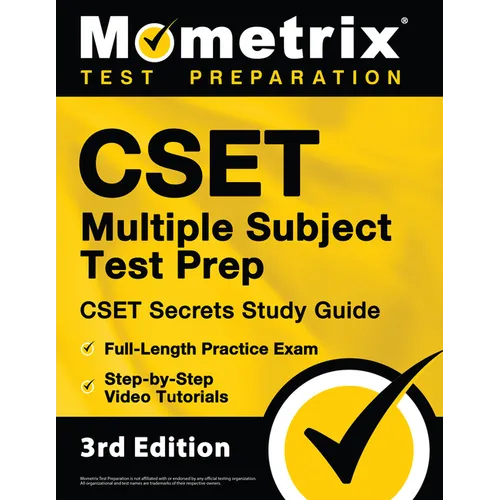 CSET Multiple Subject Test Prep - CSET Secrets Study Guide, Full-Length Practice Exam, Step-By-Step Review Video Tutorials: [3rd Edition] - Paperback