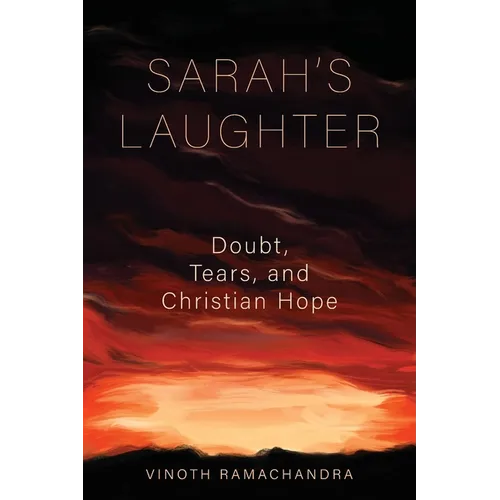 Sarah's Laughter: Doubt, Tears, and Christian Hope - Paperback