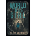 World Tree Girl: A Shadow Valley Manor Mystery - Paperback