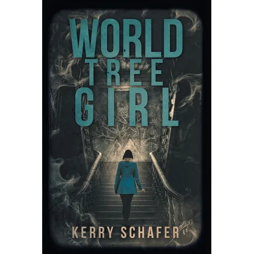 World Tree Girl: A Shadow Valley Manor Mystery - Paperback