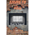 Escape to Hell - Stuck In Traffick - Paperback