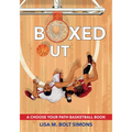 Boxed Out: A Choose Your Path Basketball Book - Paperback