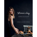 Three Times a Day: Simple and Stylish - Hardcover