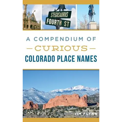 A Compendium of Curious Colorado Place Names