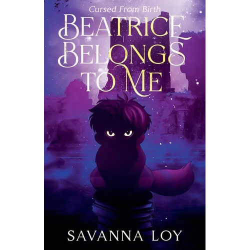 Beatrice Belongs To Me: Cursed From Birth - Paperback