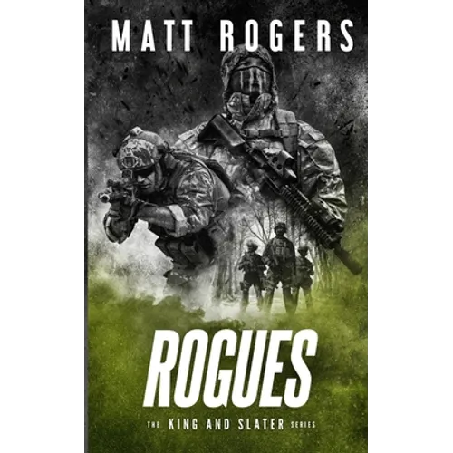 Rogues: A King & Slater Thriller - Paperback