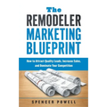 The Remodeler Marketing Blueprint - Paperback