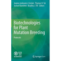 Biotechnologies for Plant Mutation Breeding: Protocols - Hardcover