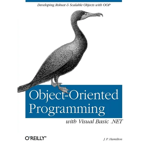 Object-Oriented Programming with Visual Basic .Net: Developing Robust & Scalable Objects with Oop - Paperback