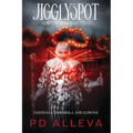 Jigglyspot and the Zero Intellect: An Addictive Horror Novel - Paperback