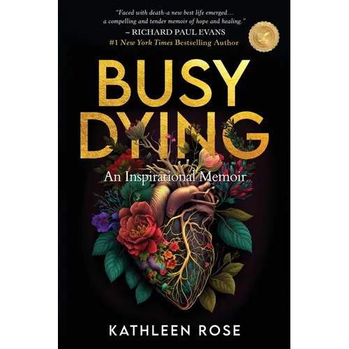Busy Dying: An Inspirational Memoir - Paperback
