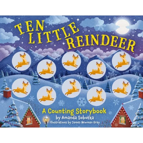Ten Little Reindeer: A Counting Storybook - Board Book