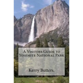 A Visitors Guide to Yosemite National Park.
