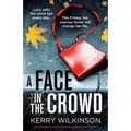 A Face in the Crowd: An absolutely unputdownable psychological thriller - Paperback