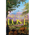 Paradises Lost: The Passage Through Time: Book 1 - A Novel - Hardcover