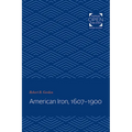 American Iron, 1607-1900 - Paperback