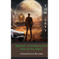 Xposed: Celestial Secrets Revealed - Paperback