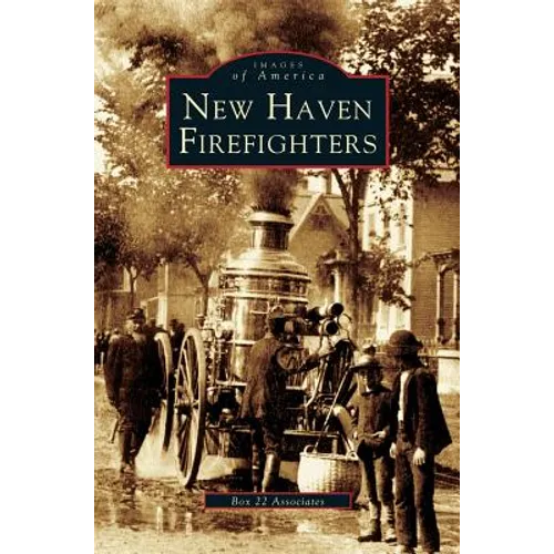 New Haven Firefighters - Hardcover